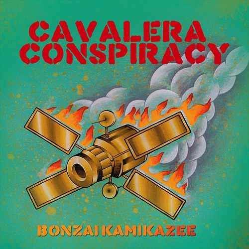 Cavalera Conspiracy : Bonzai Kamikazee